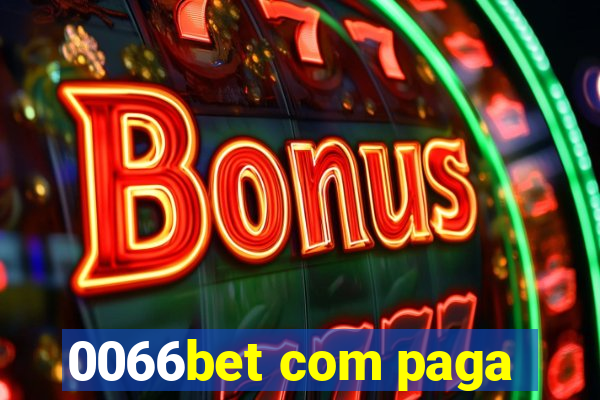 0066bet com paga